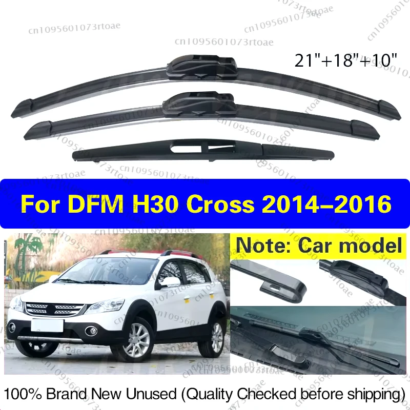 3pcs For Dongfeng DFM H30 Cross 2014 2015 2016 Car LHD Front Rear Wiper Blades Windshield Windscreen Car Accessories 21"+18"+10"
3pcs For Dongfeng DFM H30 Cross 2014 2015 2016 Car LHD Front Rear Wiper Blades Windshield Windscreen Car Accessories 21"+18"+10"