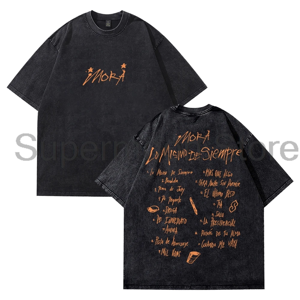 Mora Lo Mismo De Siempre Tracklist Merch Washed T-shirt Crewneck Short Sleeve Cotton Tee Women Men Streetwear Tops
Mora Lo Mismo De Siempre Tracklist Merch Washed T-shirt Crewneck Short Sleeve Cotton Tee Women Men Streetwear Tops