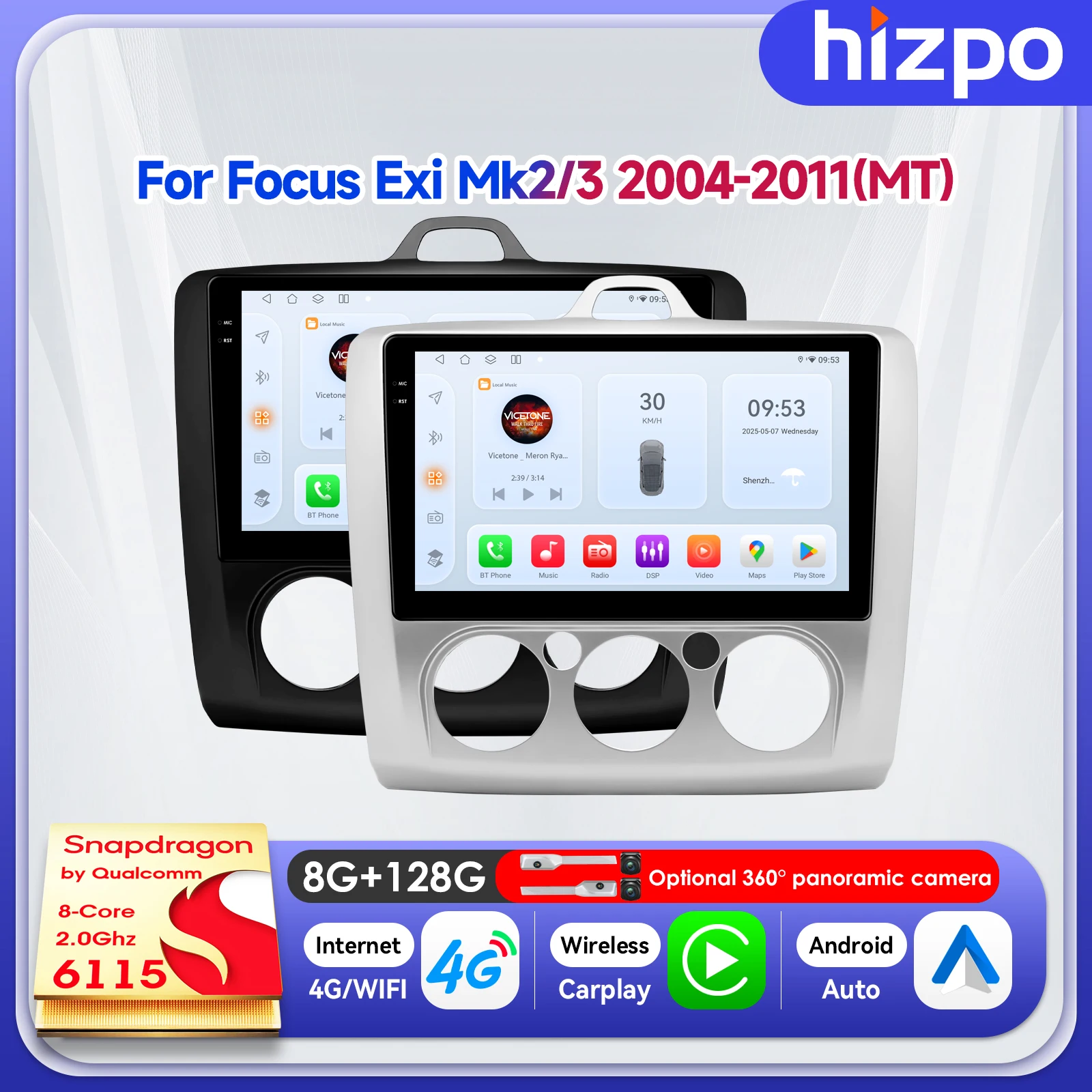 Hizpo 9" Navigation Multimedia Player For Ford Focus Exi MT 2 3 Mk2/Mk3 2004 - 2011 Carplay Android 14 GPS 4G by Snapdragon 6115
Hizpo 9" Navigation Multimedia Player For Ford Focus Exi MT 2 3 Mk2/Mk3 2004 - 2011 Carplay Android 14 GPS 4G by Snapdragon 6115