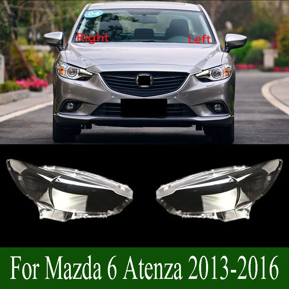 For Mazda 6 Atenza 2013-2016 Headlight Cover Headlamp Lamp Shell Lampshade Transparent Shade Replace Original Lens Plexiglass
For Mazda 6 Atenza 2013-2016 Headlight Cover Headlamp Lamp Shell Lampshade Transparent Shade Replace Original Lens Plexiglass