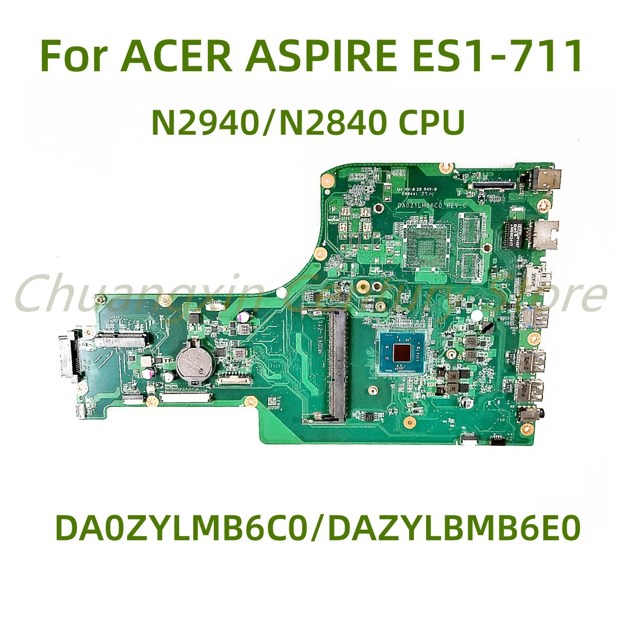 Suitable for ACER ASPIRE ES1-711 laptop motherboard DA0ZYLMB6C0 DAZYLBMB6E0 with CPU 100% Tested Full Work
Suitable for ACER ASPIRE ES1-711 laptop motherboard DA0ZYLMB6C0 DAZYLBMB6E0 with CPU 100% Tested Full Work