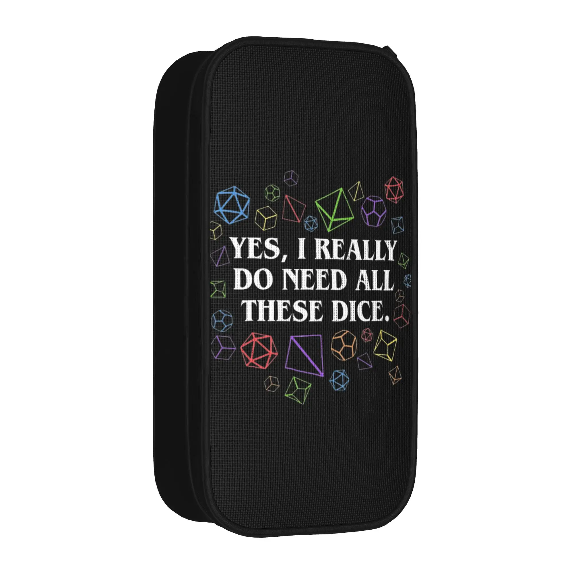 Yes I Really Do Need All These Dice Pencil Case Dungeon DND dungeons Pencilcases Pen Box for Girls Boys Bag School Supplies
Yes I Really Do Need All These Dice Pencil Case Dungeon DND dungeons Pencilcases Pen Box for Girls Boys Bag School Supplies