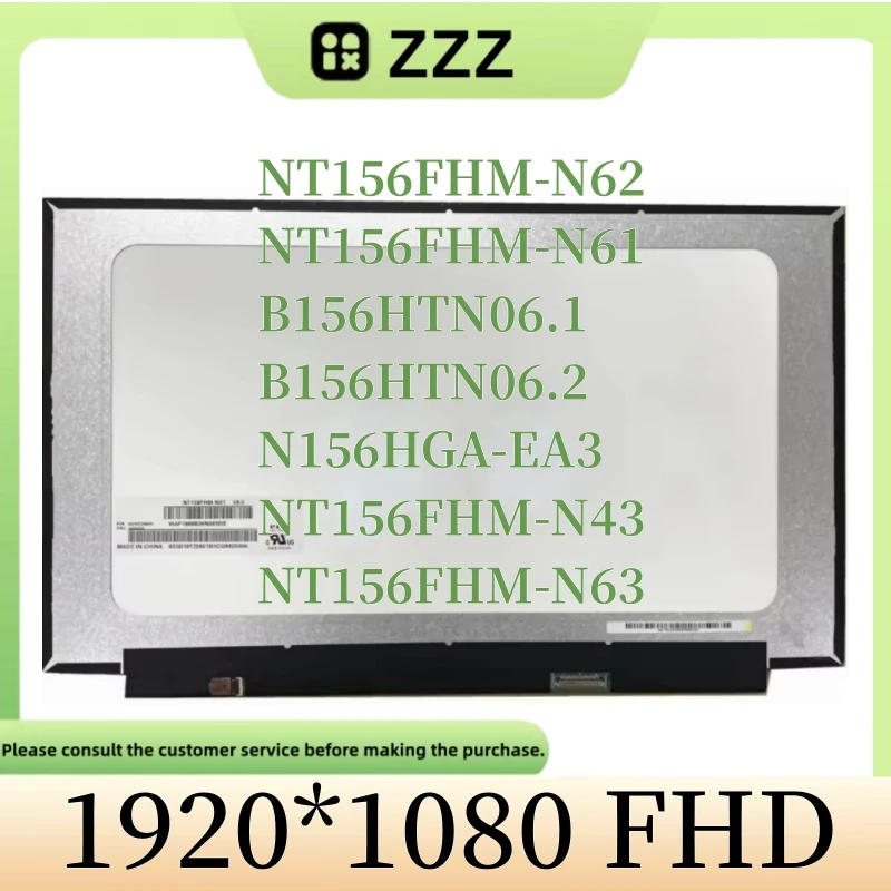 NT156FHM-N62 NT156FHM-N61 B156HTN06.1 B156HTN06.2 N156HGA-EA3 NT156FHM-N43 NT156FHM-N63 15.6'' Slim TN Screen 30 Pin FHD
NT156FHM-N62 NT156FHM-N61 B156HTN06.1 B156HTN06.2 N156HGA-EA3 NT156FHM-N43 NT156FHM-N63 15.6'' Slim TN Screen 30 Pin FHD
