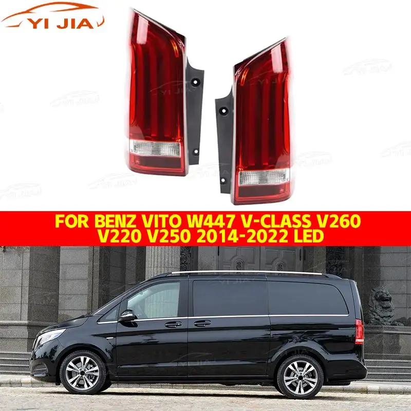 YIJIA Taillights For Benz Vito W447 V-class V260 V220 V250 2014-2022 Taillight LED Tail Lights Rear Lamps Full LED Brake Lamp
YIJIA Taillights For Benz Vito W447 V-class V260 V220 V250 2014-2022 Taillight LED Tail Lights Rear Lamps Full LED Brake Lamp