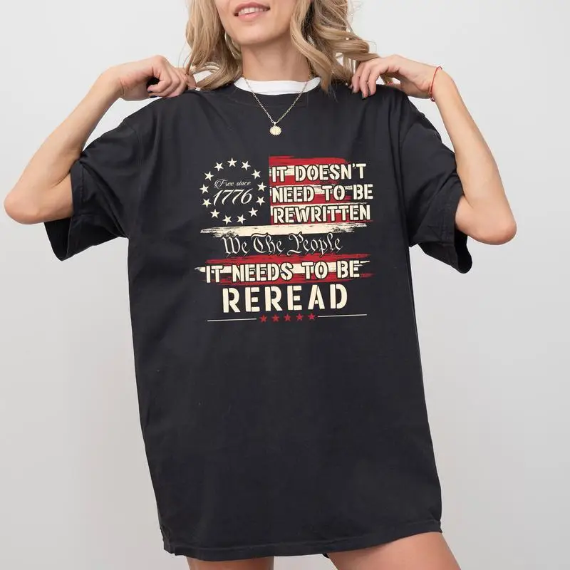 Patriotic T-Shirt Women's US Constitution Flag Graphic Tee It Needs To Be Reread American Patriot Gift 1776 Independence Day
Patriotic T-Shirt Women's US Constitution Flag Graphic Tee It Needs To Be Reread American Patriot Gift 1776 Independence Day