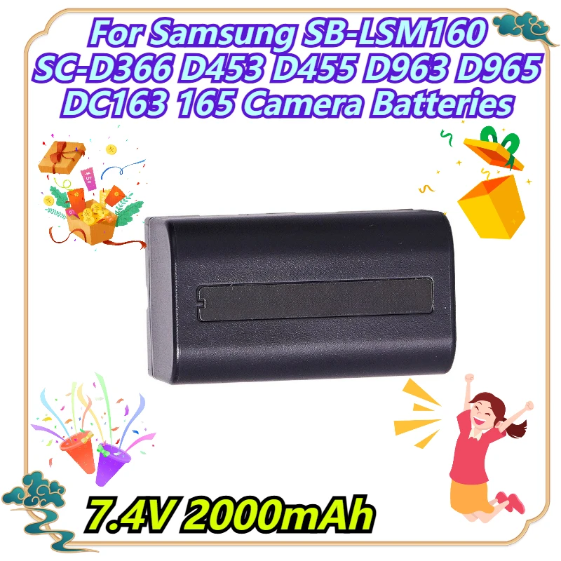 7.4V 2000mAh For Samsung SB-LSM160 SC-D366 D453 D455 D963 D965 DC163 165 Camera Batteries
7.4V 2000mAh For Samsung SB-LSM160 SC-D366 D453 D455 D963 D965 DC163 165 Camera Batteries