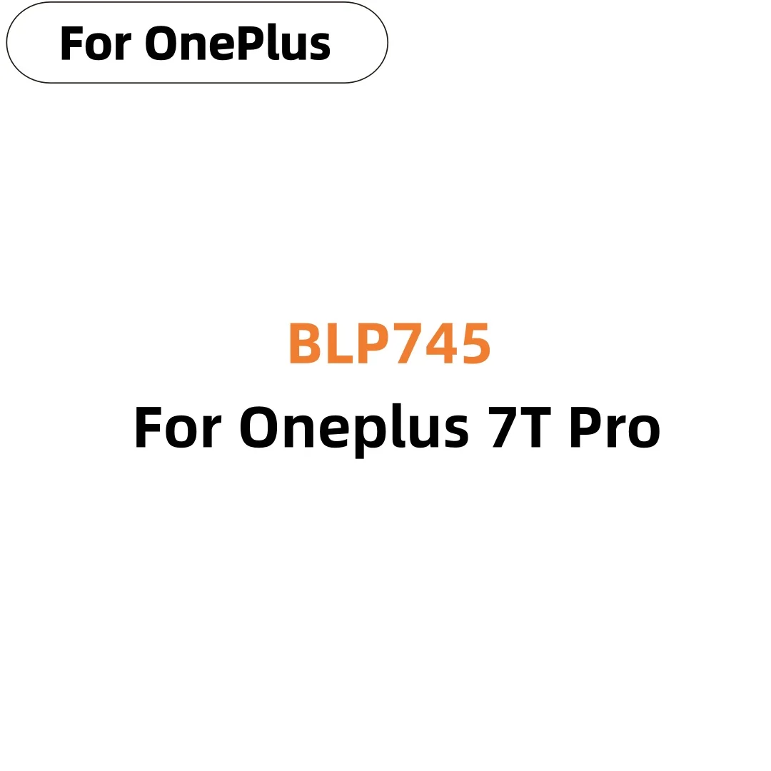 BLP745 4085mAh Replacement Battery For OnePlus 7T Pro Phone Batteries+Free tools
BLP745 4085mAh Replacement Battery For OnePlus 7T Pro Phone Batteries+Free tools