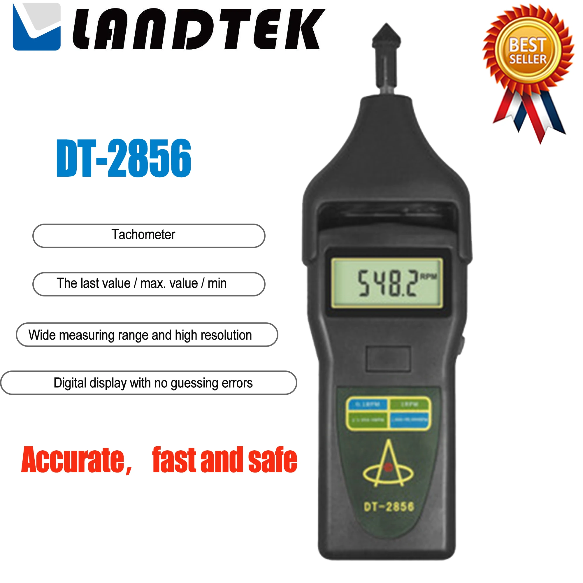 LANDTEK DT-2856 Профессиональный Точный тахометр, используемый для измерения вращающейся скорости, скорости поверхности, частоты двигателя, отпаривателя.
LANDTEK DT-2856 Профессиональный Точный тахометр, используемый для измерения вращающейся скорости, скорости поверхности, частоты двигателя, отпаривателя.
