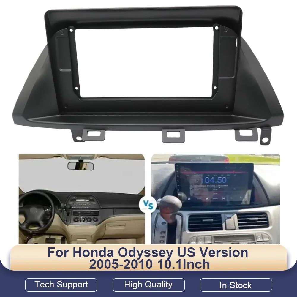 10 Inch Android Radio Dash Fitting Panel Kit for Honda Odyssey US Version 2005-2010 Car Frame Fascia Adapter Canbus Box
10 Inch Android Radio Dash Fitting Panel Kit for Honda Odyssey US Version 2005-2010 Car Frame Fascia Adapter Canbus Box