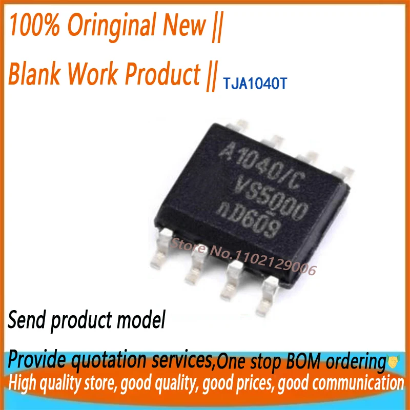 10pcs~1000pcs TJA1040T/CM SOP8 A1040/C Brand New Original
10pcs~1000pcs TJA1040T/CM SOP8 A1040/C Brand New Original