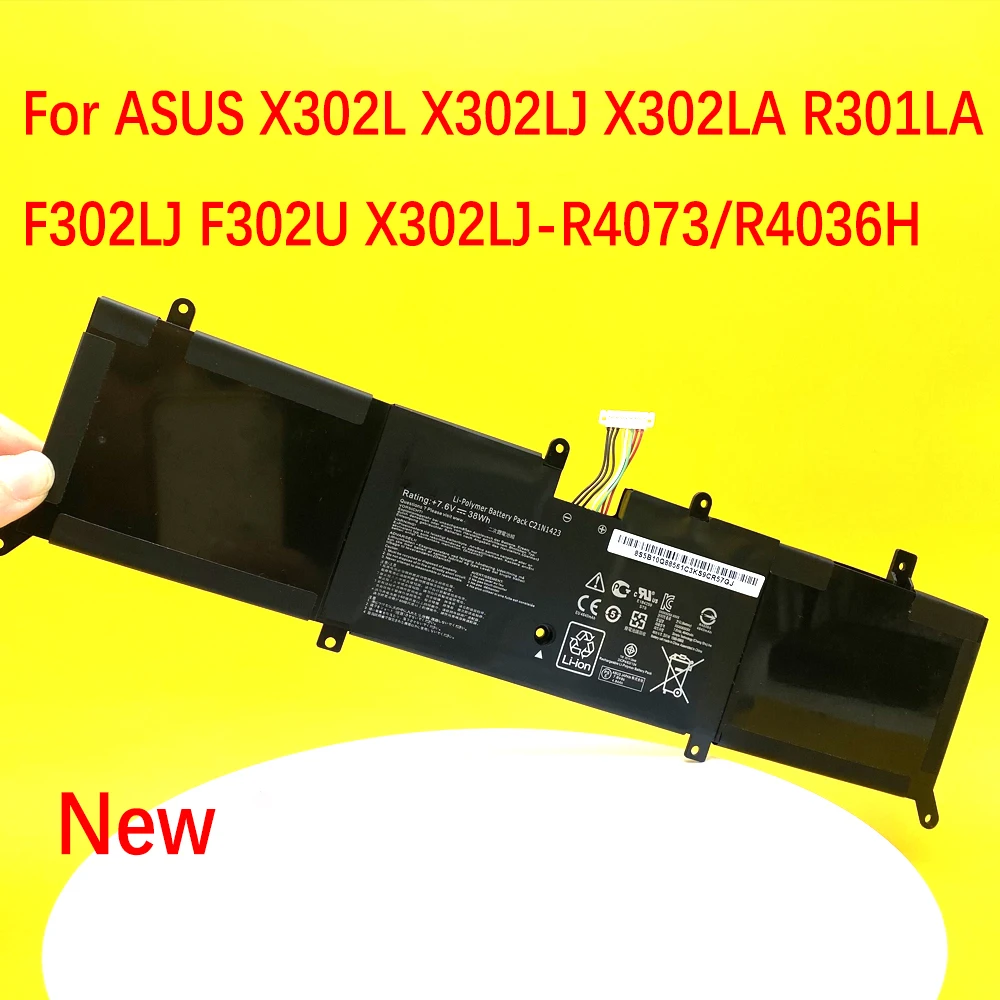 C21N1423 Laptop Battery For ASUS X302L X302LJ X302LA R301LA F302LJ F302U X302LJ-R4073/R4036H
C21N1423 Laptop Battery For ASUS X302L X302LJ X302LA R301LA F302LJ F302U X302LJ-R4073/R4036H