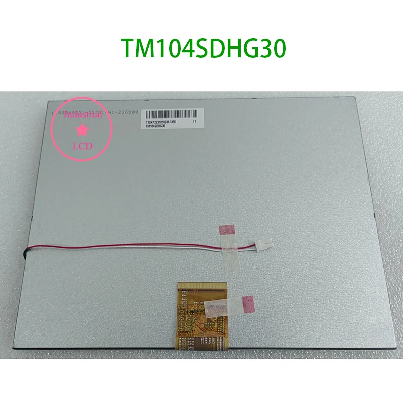 LCD TM104SDHG30 Original 10.4 Inch Display Screen Panel 800×600
LCD TM104SDHG30 Original 10.4 Inch Display Screen Panel 800×600