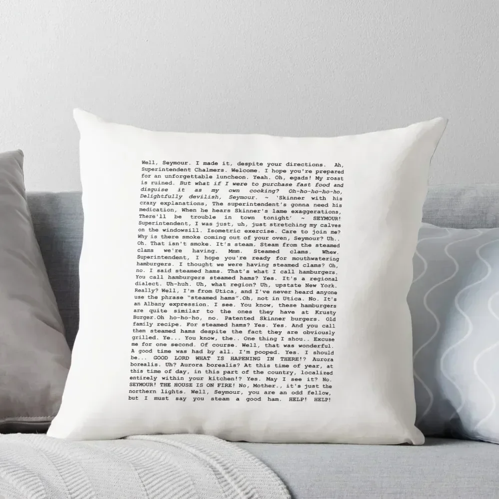 The Entire Steamed Hams Script Throw Pillow Elastic Cover For Sofa Christmas Pillow Cases pillow
The Entire Steamed Hams Script Throw Pillow Elastic Cover For Sofa Christmas Pillow Cases pillow