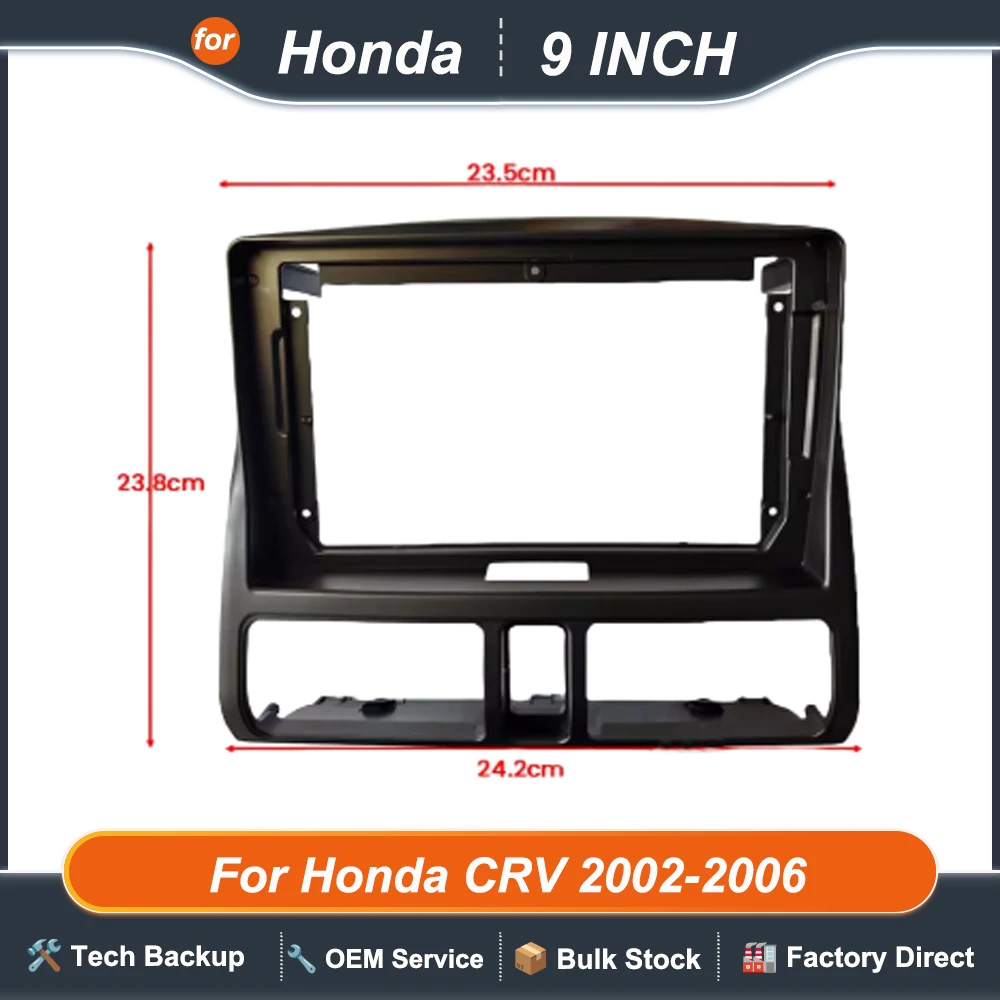 9 inch Vehicle radio Fascia Frame 2 Din Car Radio Fascia for Honda CRV 2002 2003 2004 2005 2006 Installation Car Frame Trim
9 inch Vehicle radio Fascia Frame 2 Din Car Radio Fascia for Honda CRV 2002 2003 2004 2005 2006 Installation Car Frame Trim