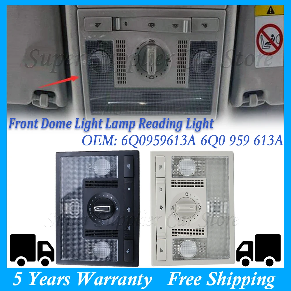 New For VW Polo 9N 2002-2010 Fox EU Altea Leon Toledo Front Dome Light Lamp Reading Light Grey / Black 6Q0959613A 6Q0 959 613A
New For VW Polo 9N 2002-2010 Fox EU Altea Leon Toledo Front Dome Light Lamp Reading Light Grey / Black 6Q0959613A 6Q0 959 613A