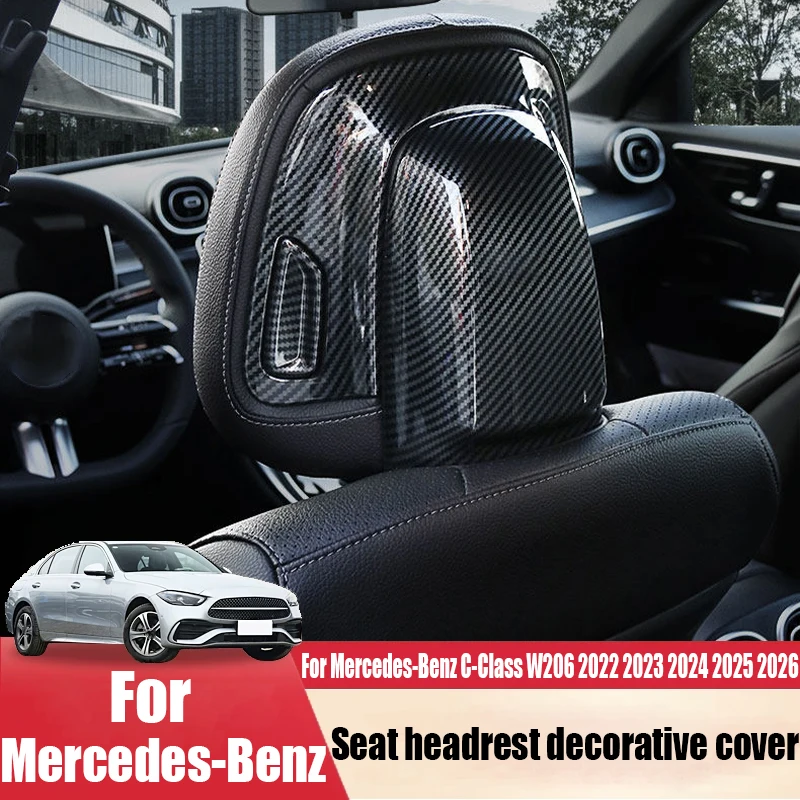 For Mercedes-Benz C-Class W206 2022 2023 2024 2025 2026 seat headrest decorative cover automotive interior decoration products
For Mercedes-Benz C-Class W206 2022 2023 2024 2025 2026 seat headrest decorative cover automotive interior decoration products
