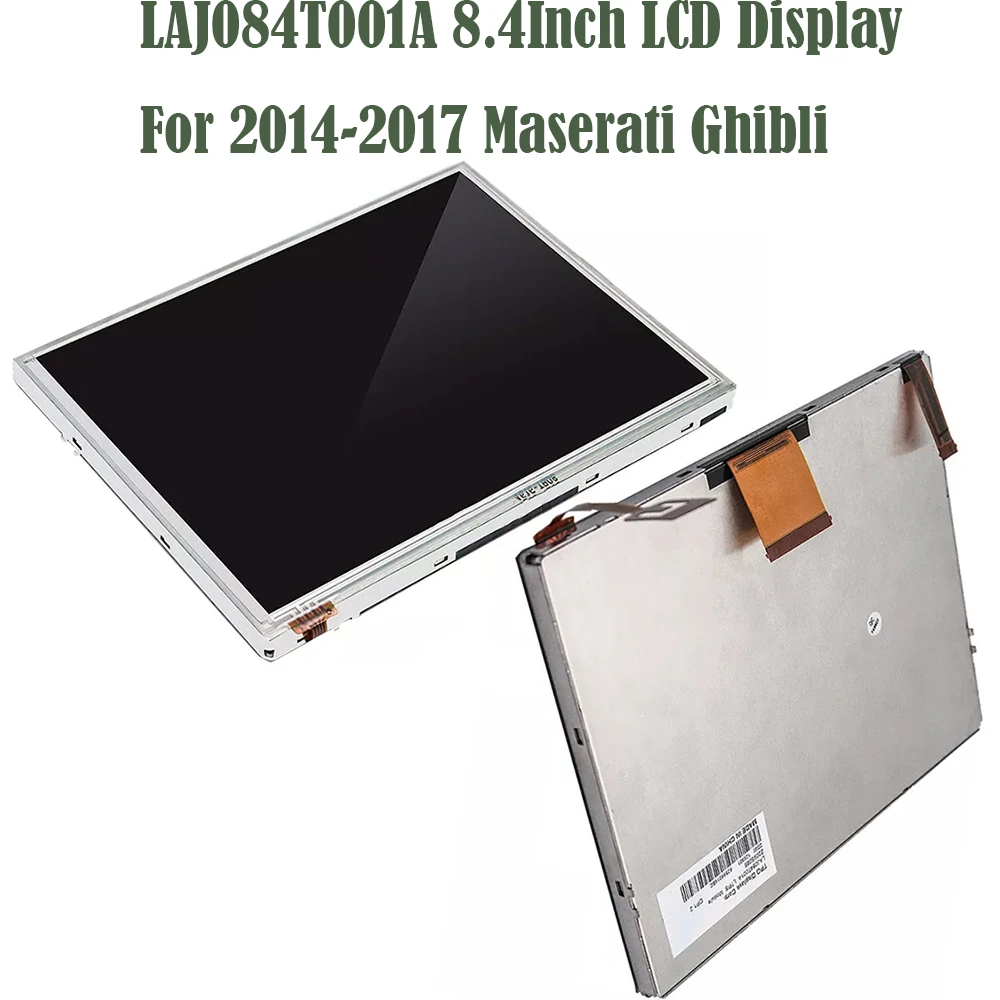 8.4Inch LCD Display Touch Screen For 2014-2017 Maserati Ghibli Radio Navigation Repairment LAJ084T001A
8.4Inch LCD Display Touch Screen For 2014-2017 Maserati Ghibli Radio Navigation Repairment LAJ084T001A