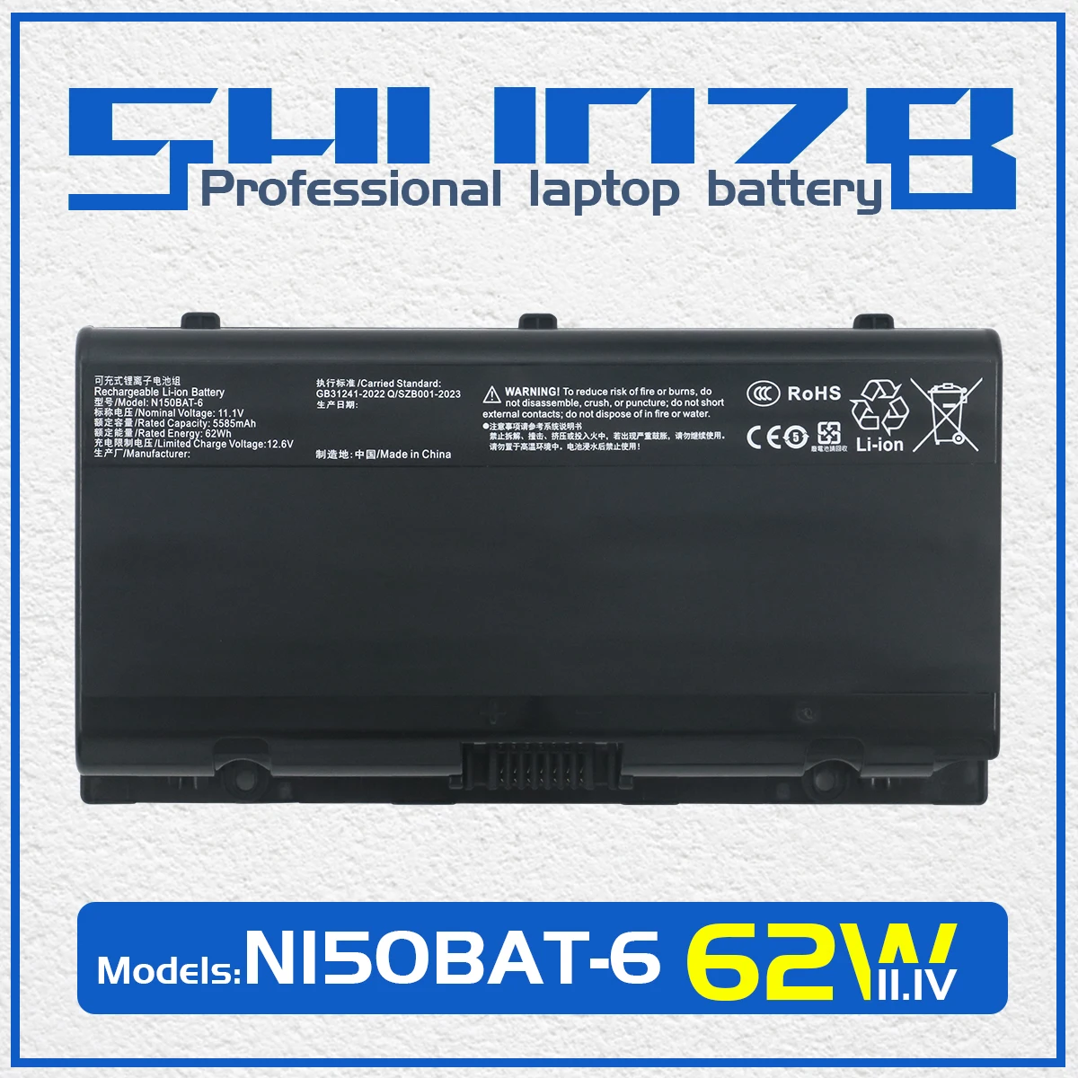 SHUOZB N150BAT-6 Laptop Battery For Clevo N170SD N150SD N155SD N151SD N155S 6-87-N150S-4292 N150BAT-6 11.1V 62WH 5600mAh
SHUOZB N150BAT-6 Laptop Battery For Clevo N170SD N150SD N155SD N151SD N155S 6-87-N150S-4292 N150BAT-6 11.1V 62WH 5600mAh