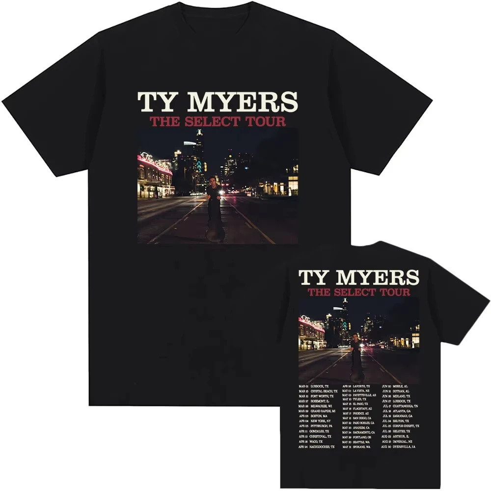 The Select Tour 2025 New Tee for Women Ty Myers Singer Graphic T-shirt Short Sleeve Summer O-neck Tshirt Men Women Clothing Tops
The Select Tour 2025 New Tee for Women Ty Myers Singer Graphic T-shirt Short Sleeve Summer O-neck Tshirt Men Women Clothing Tops