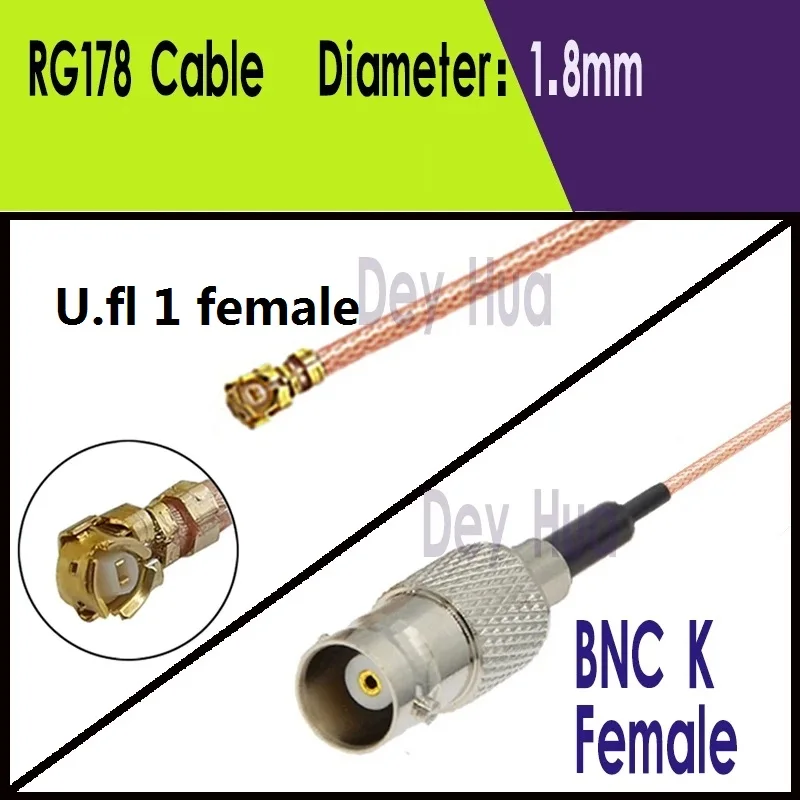 1PCS BNC K Female to MHF4 u.fl 1 female BNC Female RF coaxial RG178 1.13 0.81 cable WIFI WLAN antenna extension RF jumper
1PCS BNC K Female to MHF4 u.fl 1 female BNC Female RF coaxial RG178 1.13 0.81 cable WIFI WLAN antenna extension RF jumper
