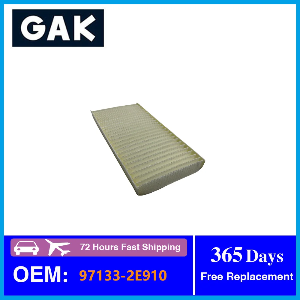 GAK Cabin Air Filter 97133-2E910 971332E910 For Hyundai Tucson 2.0 CRDi Kia Sorento Sportage Car Replacement Parts
GAK Cabin Air Filter 97133-2E910 971332E910 For Hyundai Tucson 2.0 CRDi Kia Sorento Sportage Car Replacement Parts
