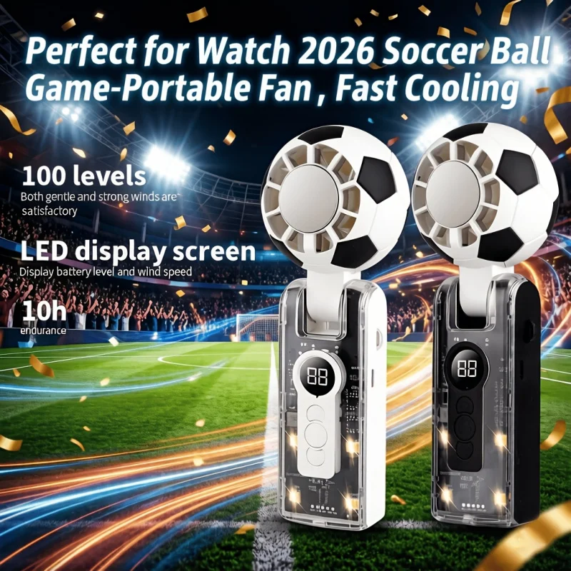 2026 Football-style 100-speed wind regulation, Semiconductor cooling function. High-speed handheld fan, Type-C fast charging fan
2026 Football-style 100-speed wind regulation, Semiconductor cooling function. High-speed handheld fan, Type-C fast charging fan
