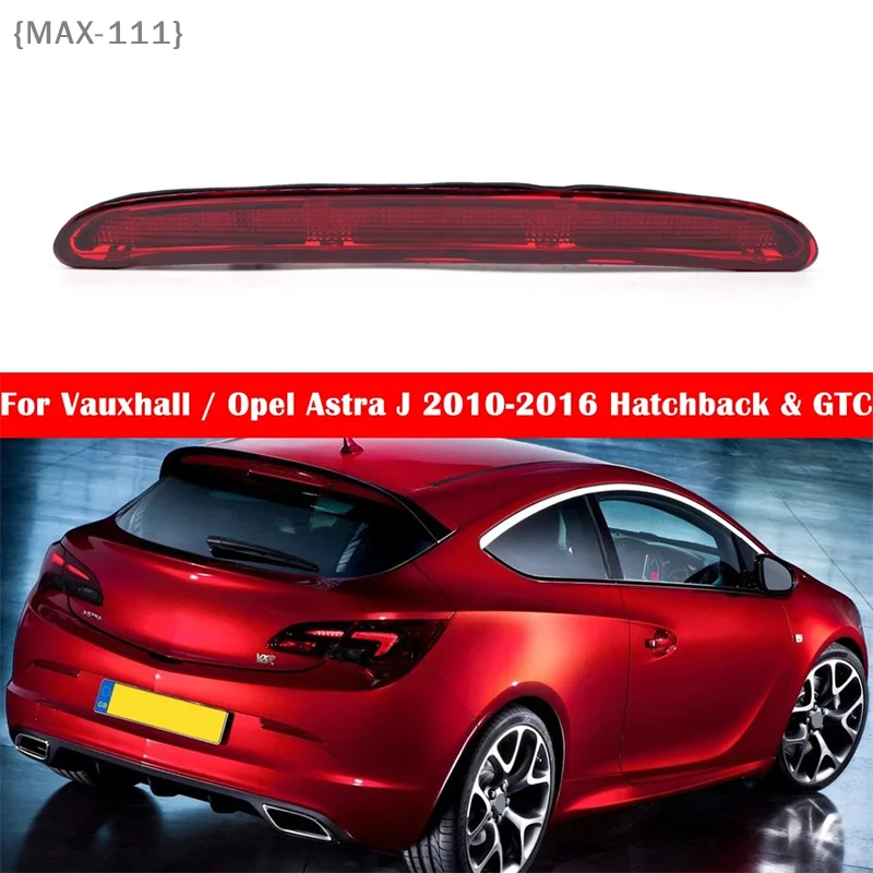 【F2-MAX111】Светодиодный дополнительный стоп-сигнал для Vauxhall/Opel Astra J - задний стоп-фонарь 13372164, красный, совместим с моделями 2009-2018 годов, хэтчбек GTC
【F2-MAX111】Светодиодный дополнительный стоп-сигнал для Vauxhall/Opel Astra J - задний стоп-фонарь 13372164, красный, совместим с моделями 2009-2018 годов, хэтчбек GTC