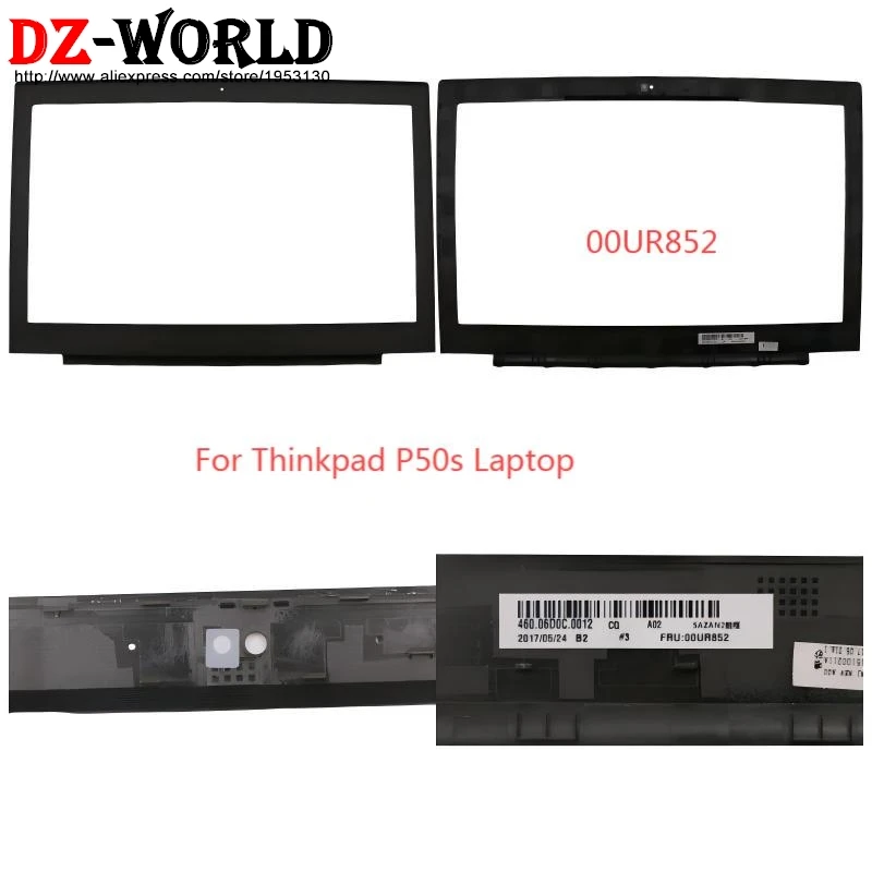 LCD Bezel Cover Screen Front Frame Shell Case For Lenovo ThinkPad P50s Laptop 00UR852
LCD Bezel Cover Screen Front Frame Shell Case For Lenovo ThinkPad P50s Laptop 00UR852