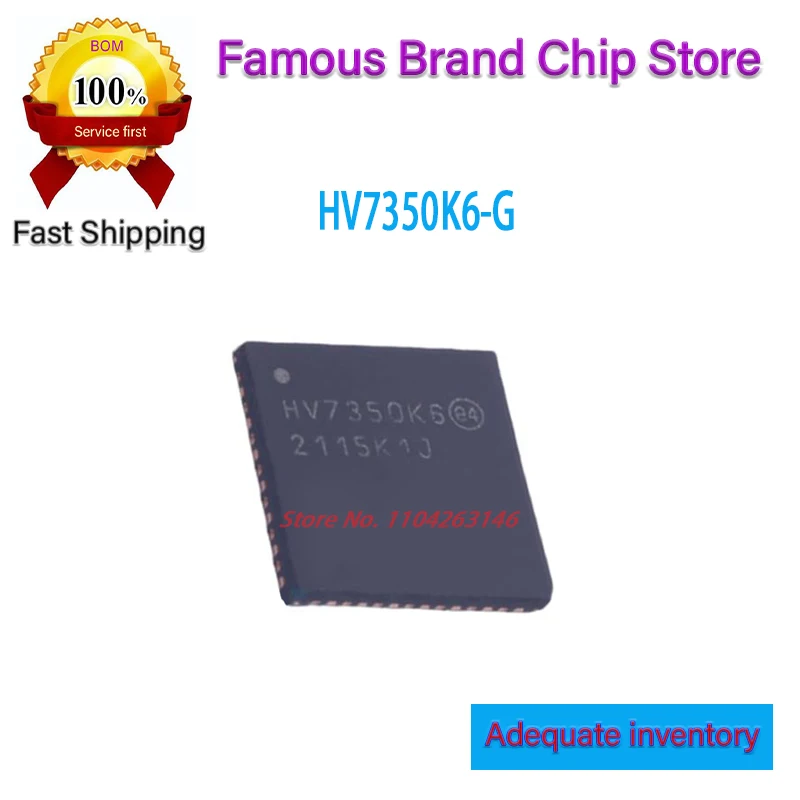 2PCS/lot HV7350K6-G HV7350K6 qfn56 NEW Original
2PCS/lot HV7350K6-G HV7350K6 qfn56 NEW Original