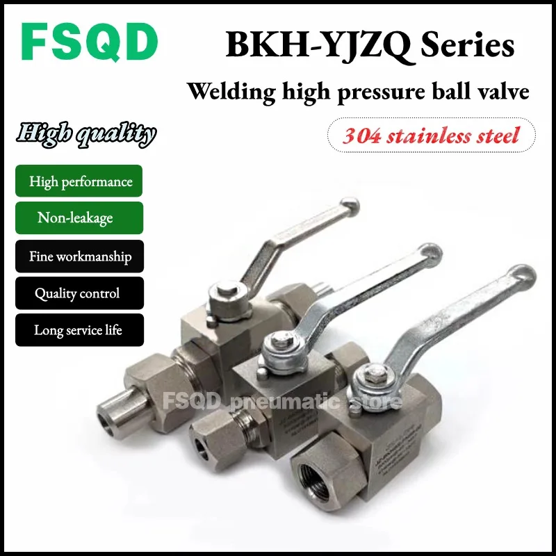 304 stainless steel BKH Welding high pressure ball valve YJZQ Hydraulic high pressure ball valve for welding pneumatic tool
304 stainless steel BKH Welding high pressure ball valve YJZQ Hydraulic high pressure ball valve for welding pneumatic tool