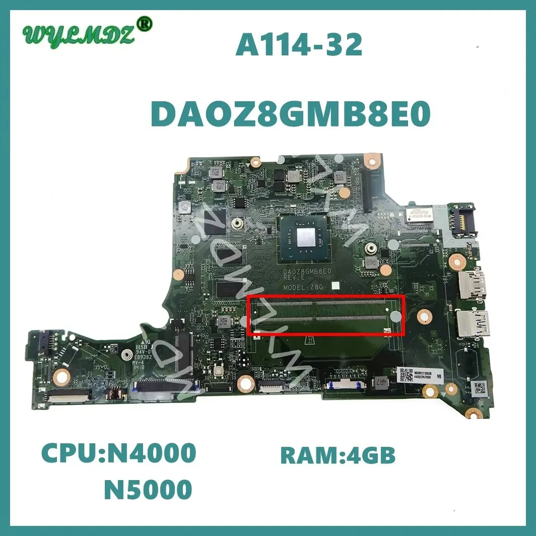 DA0Z8GMB8E0 With N4000 N5000 CPU 4GB-RAM 32GB 64GB-SSD Laptop Motherboard For Acer Aspire A114-32 A315-41 A315-32 Mainboard
DA0Z8GMB8E0 With N4000 N5000 CPU 4GB-RAM 32GB 64GB-SSD Laptop Motherboard For Acer Aspire A114-32 A315-41 A315-32 Mainboard