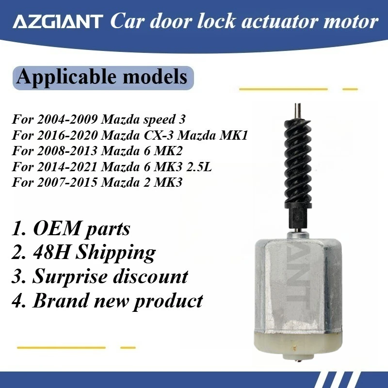 AZGIANT High Quality Car Door Lock Motor for Mazda speed 3/CX-3 Mazda MK1/6 MK2/6 MK3 2.5L/2 MK3 high rpm replacement parts OEM
AZGIANT High Quality Car Door Lock Motor for Mazda speed 3/CX-3 Mazda MK1/6 MK2/6 MK3 2.5L/2 MK3 high rpm replacement parts OEM