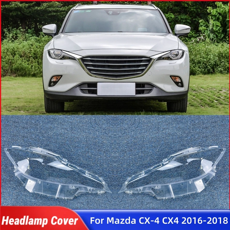 Для Mazda CX-4 CX4 2016 2017 2018, автоаксессуары, абажур, фары, линзы, передняя фара автомобиля, крышка объектива, корпус 
Для Mazda CX-4 CX4 2016 2017 2018, автоаксессуары, абажур, фары, линзы, передняя фара автомобиля, крышка объектива, корпус