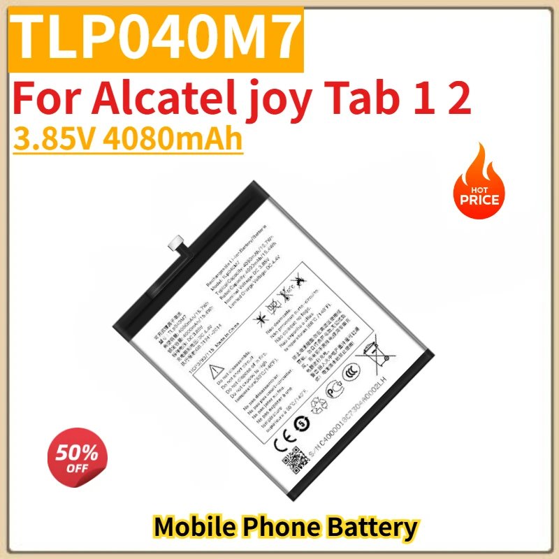 High Quality TLP040M7 Phone Battery3.85V 4080mAh For Alcatel joy Tab 1 2 Brand New Replacement Battery
High Quality TLP040M7 Phone Battery3.85V 4080mAh For Alcatel joy Tab 1 2 Brand New Replacement Battery