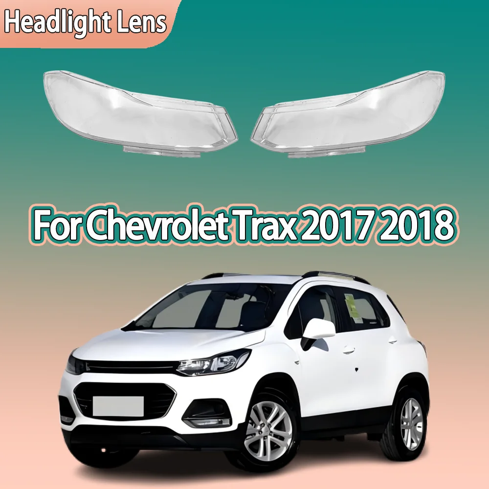 Car Front Headlamp Cover For Chevrolet Trax 2017 2018 Transparent Headlight Shell Lens Replace Original Lampshade Plexiglass
Car Front Headlamp Cover For Chevrolet Trax 2017 2018 Transparent Headlight Shell Lens Replace Original Lampshade Plexiglass