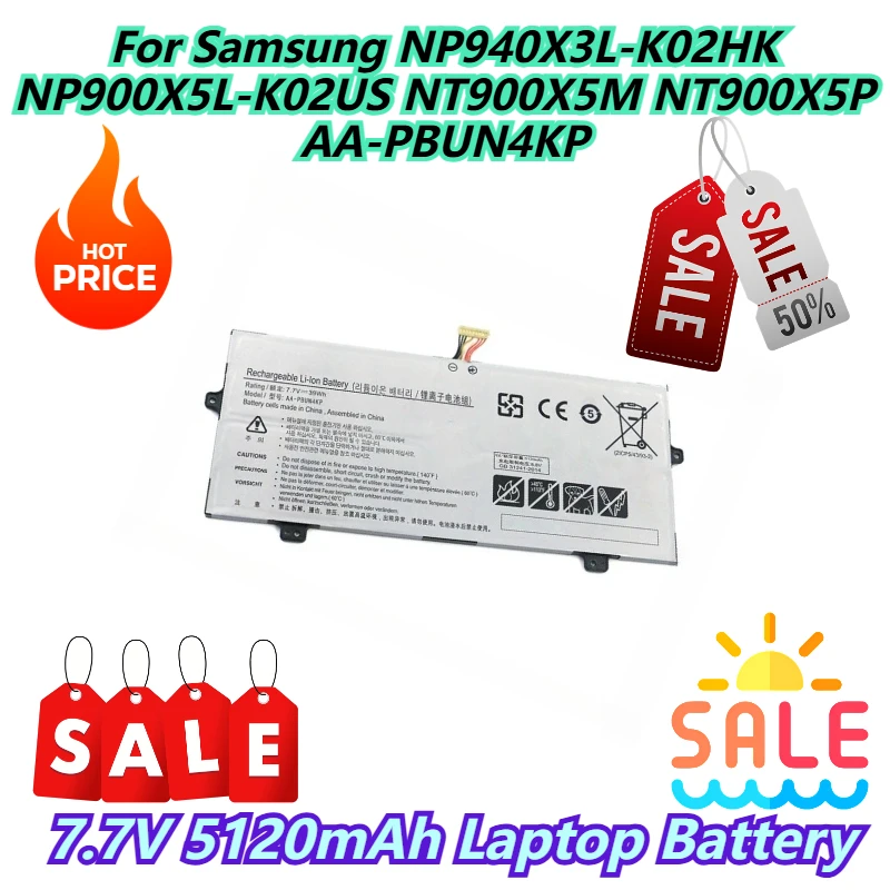 7.7V 5120mAh Laptop Battery For Samsung NP940X3L-K02HK NP900X5L-K02US NT900X5M NT900X5P AA-PBUN4KP
7.7V 5120mAh Laptop Battery For Samsung NP940X3L-K02HK NP900X5L-K02US NT900X5M NT900X5P AA-PBUN4KP