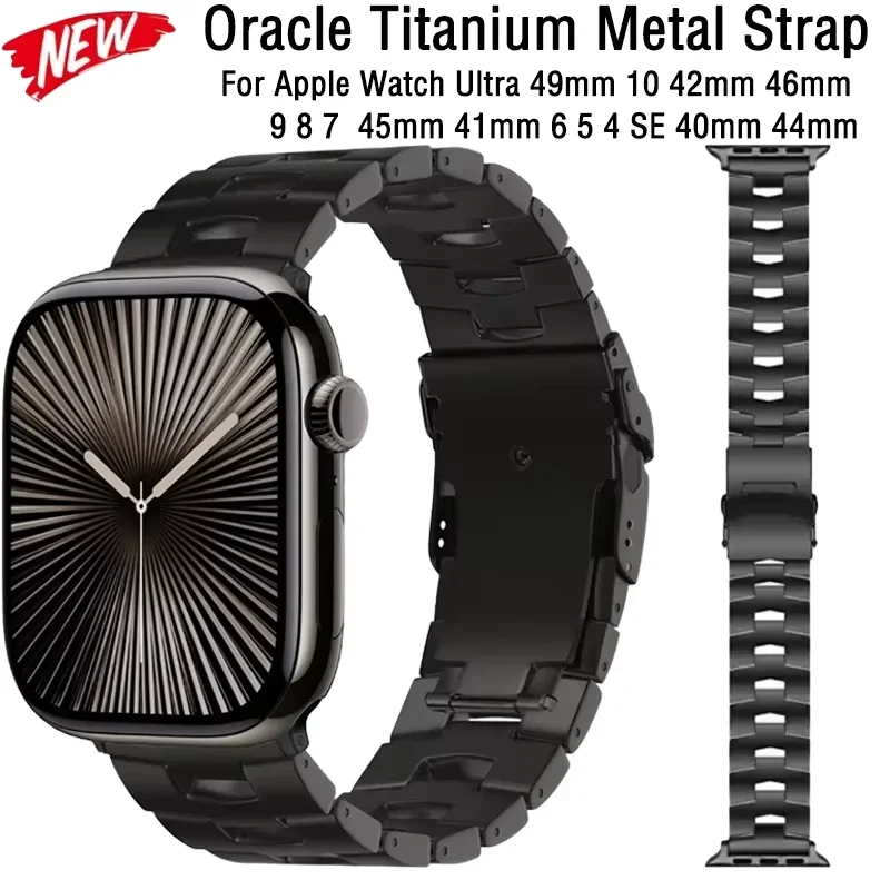 Oracle Titanium Metal Strap For Apple Watch Ultra 49mm 10 9 8 7 42mm 46mm 45mm 41mm Luxury bracelet Band iWatch 6 5 4 SE Correa
Oracle Titanium Metal Strap For Apple Watch Ultra 49mm 10 9 8 7 42mm 46mm 45mm 41mm Luxury bracelet Band iWatch 6 5 4 SE Correa