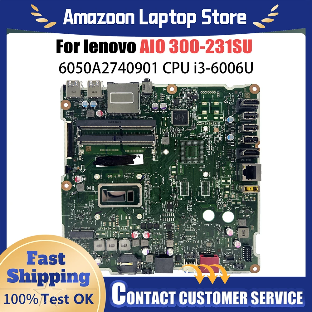 For LENOVO AIO 300-231SU Motherboard 00XG031 6050A2740901 I5-6200U All-in-one Mainboard SR2EY DDR4 300-23ISU 17881-1 Tested OK
For LENOVO AIO 300-231SU Motherboard 00XG031 6050A2740901 I5-6200U All-in-one Mainboard SR2EY DDR4 300-23ISU 17881-1 Tested OK