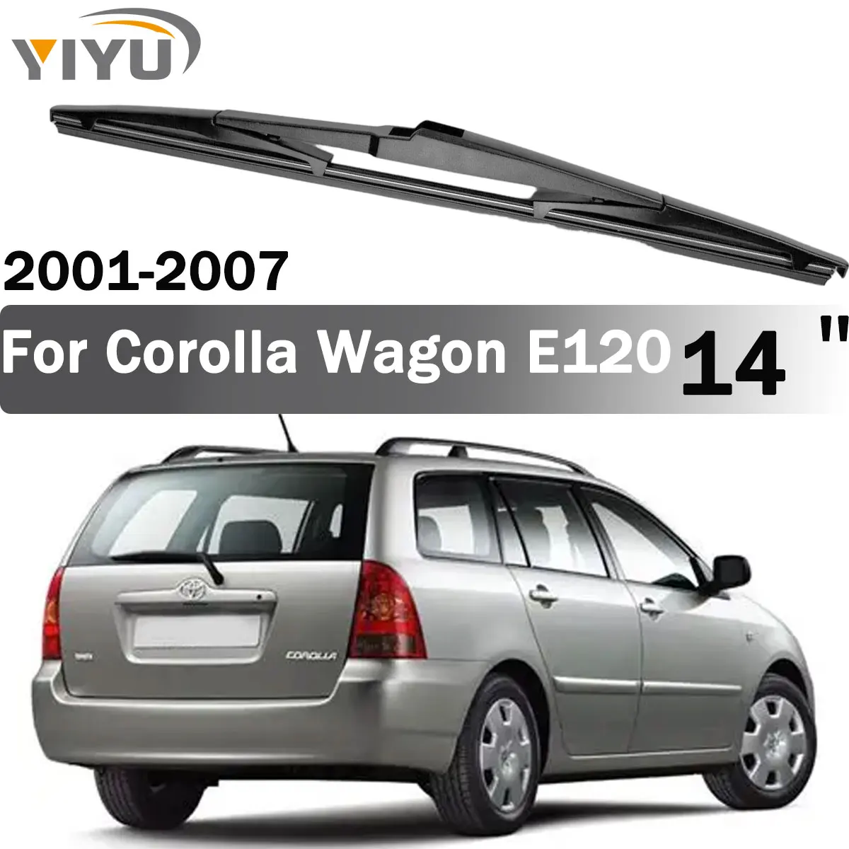14" Rear Wiper Blade 1PC For Toyota Corolla Hatchback Wagon E120 2001-2007 Car Rear Window Brushes Accessories
14" Rear Wiper Blade 1PC For Toyota Corolla Hatchback Wagon E120 2001-2007 Car Rear Window Brushes Accessories