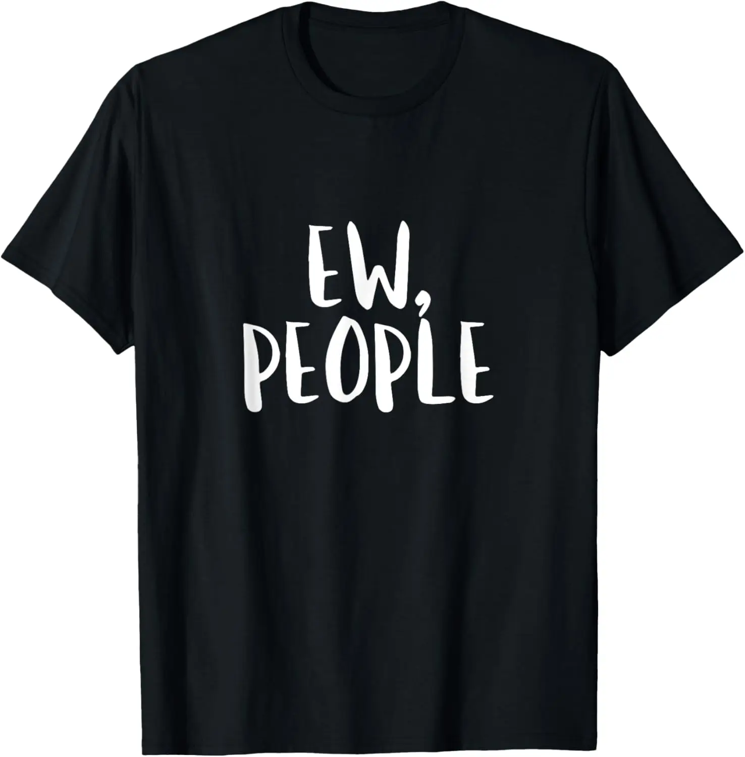 Ew People T Shirt Eww Funny Introvert Birthday Gift Idea Tee T-Shirt
Ew People T Shirt Eww Funny Introvert Birthday Gift Idea Tee T-Shirt