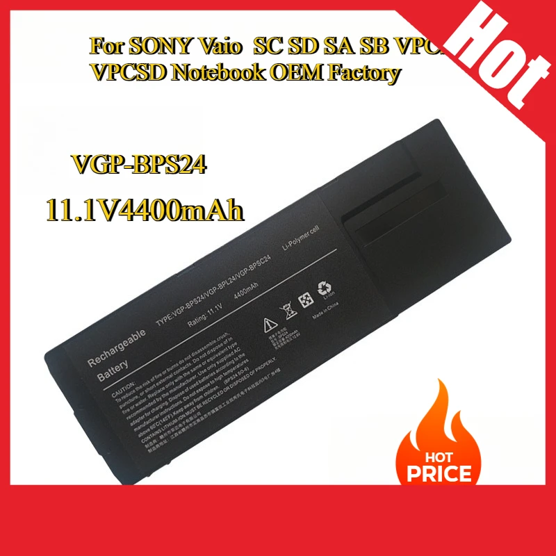 New 11.1V 49WH VGP-BPS24 BPL24 Laptop Battery 4400MAH Replacement for SONY Vaio SC SD SA SB VPCSA VPCSD Notebook OEM Factory
New 11.1V 49WH VGP-BPS24 BPL24 Laptop Battery 4400MAH Replacement for SONY Vaio SC SD SA SB VPCSA VPCSD Notebook OEM Factory
