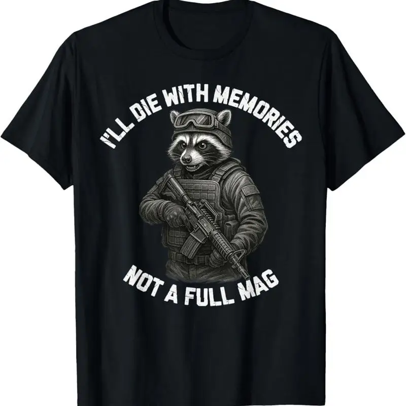 Raccoon I'll Die With Memories Not A Full Mag T Shirt
Raccoon I'll Die With Memories Not A Full Mag T Shirt