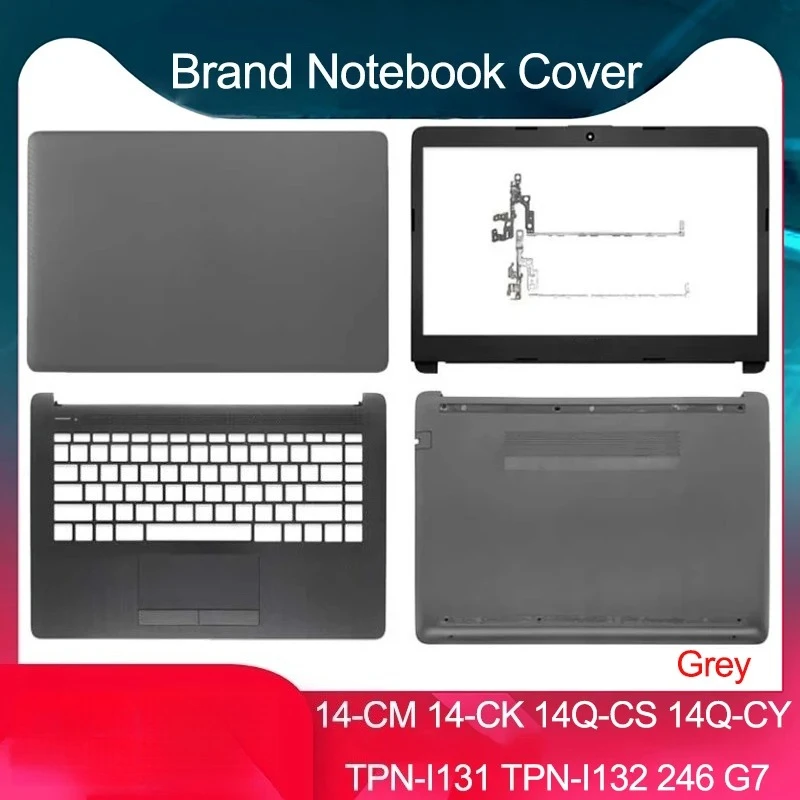 Новинка для 14-CM 14-CK 14-DG 14Q-CS 240 G7 245 G7 246 G7 TPN-I131, задняя крышка ЖК-дисплея для ноутбука, передняя панель, петли, упор для рук, нижняя часть корпуса
Новинка для 14-CM 14-CK 14-DG 14Q-CS 240 G7 245 G7 246 G7 TPN-I131, задняя крышка ЖК-дисплея для ноутбука, передняя панель, петли, упор для рук, нижняя часть корпуса