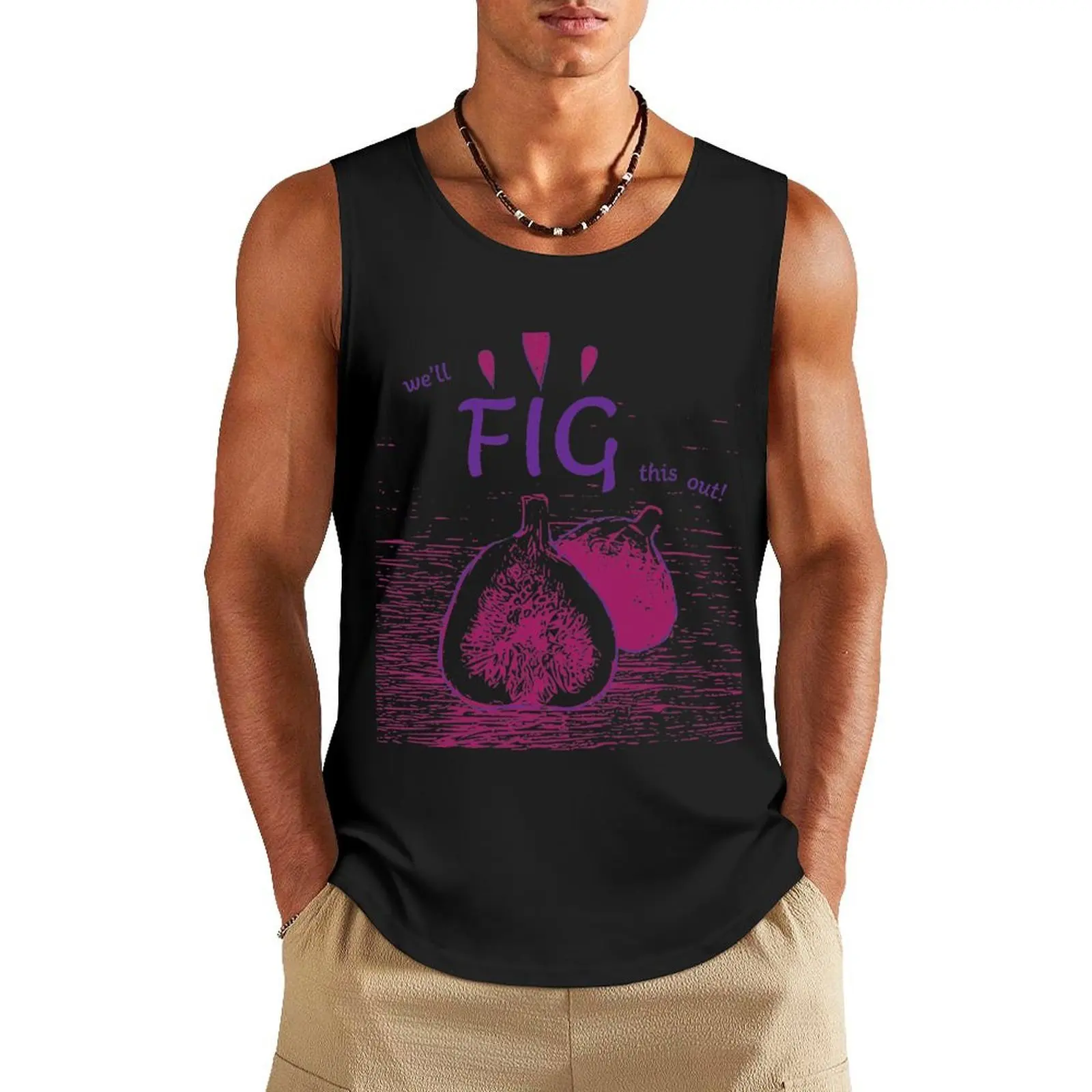 we'll FIG this out! Tank Top plain t-shirt t-shirts for Men's gym Men's gym t-shirt t-shirts man
we'll FIG this out! Tank Top plain t-shirt t-shirts for Men's gym Men's gym t-shirt t-shirts man