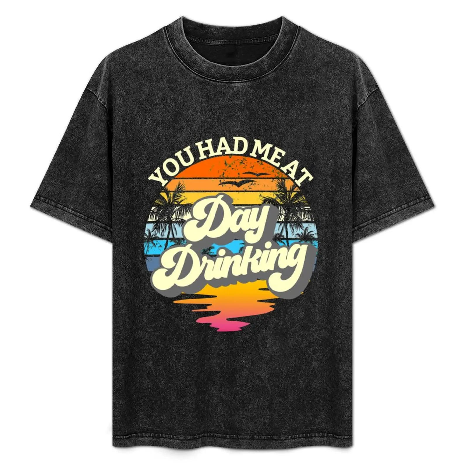 You Had Me At Day Drinking Retro Sunset Day Drinking Gear T-Shirt Everyday Wear Basic Short Sleeve Top
You Had Me At Day Drinking Retro Sunset Day Drinking Gear T-Shirt Everyday Wear Basic Short Sleeve Top