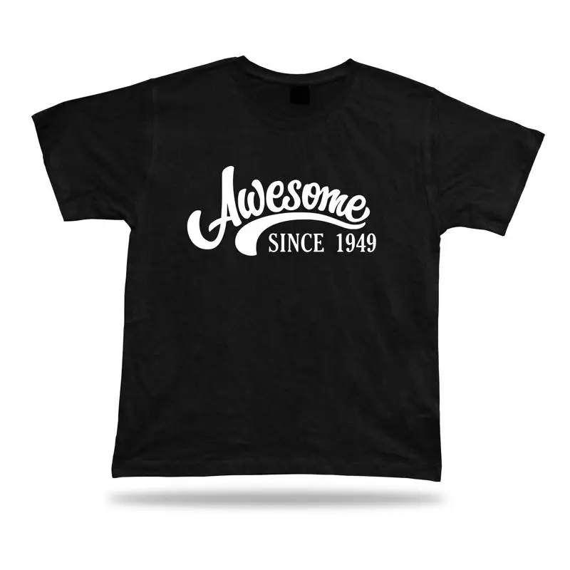 Printed T shirt tee awesome since 1949 happy birthday present gift idea original
Printed T shirt tee awesome since 1949 happy birthday present gift idea original