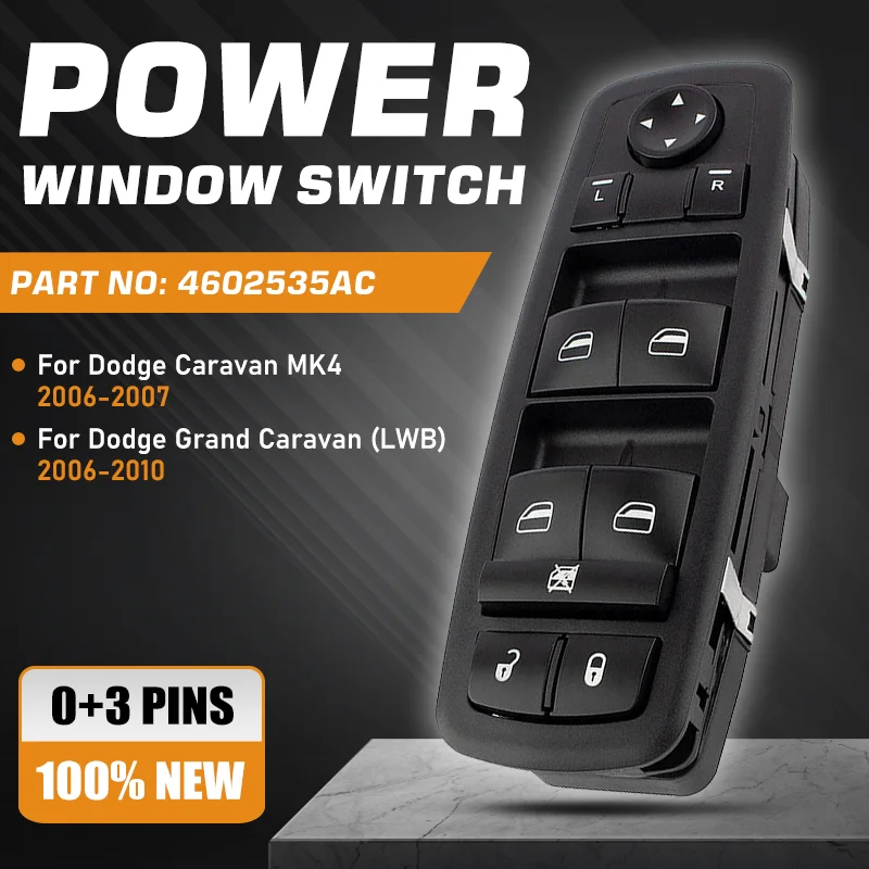 0+3 Pins Master Power Window Switch Control Button For Dodge Caravan MK4 2006-2007 Dodge Grand Caravan LWB 2006-2010 4602535AC
0+3 Pins Master Power Window Switch Control Button For Dodge Caravan MK4 2006-2007 Dodge Grand Caravan LWB 2006-2010 4602535AC