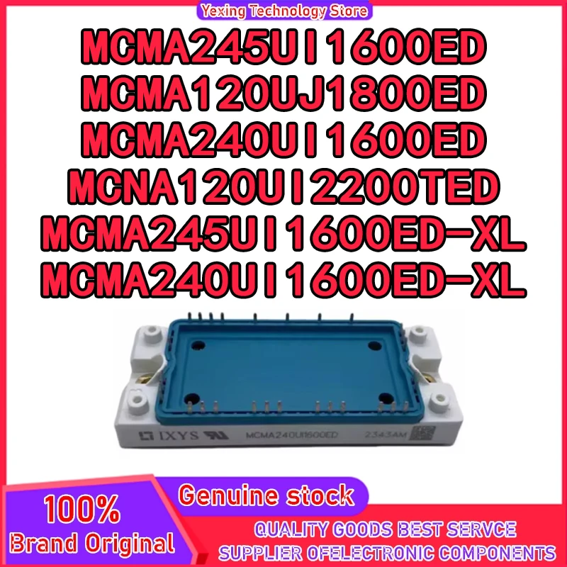 MCMA245UI1600ED MCMA120UJ1800ED MCMA240UI1600ED MCNA120UI2200TED MCMA245UI1600ED-XL MCMA240UI1600ED-XL New Original in stock
MCMA245UI1600ED MCMA120UJ1800ED MCMA240UI1600ED MCNA120UI2200TED MCMA245UI1600ED-XL MCMA240UI1600ED-XL New Original in stock
