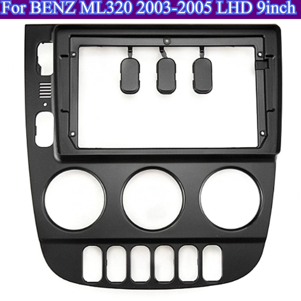 For BENZ ML320 2003-2005 LHD 9''Android Navigation Panel Universal Dashboard Frame Car Stereo Fascia Adapter Multi Function Kits
For BENZ ML320 2003-2005 LHD 9''Android Navigation Panel Universal Dashboard Frame Car Stereo Fascia Adapter Multi Function Kits