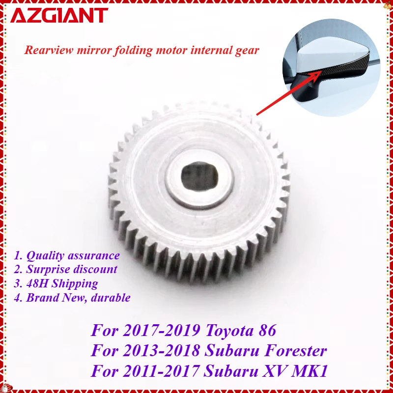 AZGIANT Car rearview mirror folding motor internal gear for 2017-2019 Toyota 86/2013-2018 Subaru Forester High quality parts OEM
AZGIANT Car rearview mirror folding motor internal gear for 2017-2019 Toyota 86/2013-2018 Subaru Forester High quality parts OEM